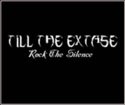 Till The Extase : Rock The Silence